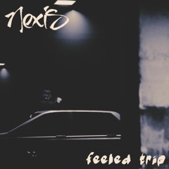 feeled trip [tape 001]