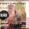 Future From The Start Remix Ft Fm Hotboy Mp3