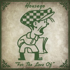 CHR083 : Housego - For The Love Of (Original Mix)