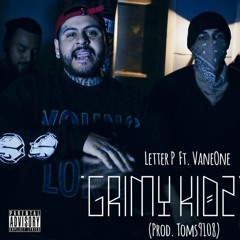 Grimy Kidz Ft. VaneOne