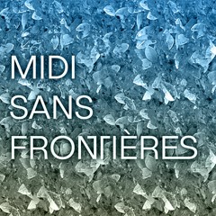 MIDI SANS FRONTIÈRES