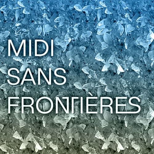MIDI SANS FRONTIÈRES