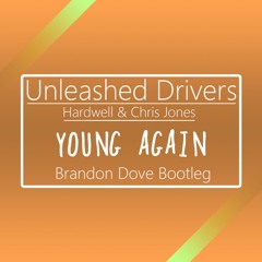 [Progressive House]Hardwell & Chris Jones - Young Again (Brandon Dove Bootleg Preview)