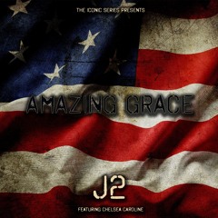 J2 'Amazing Grace' Featuring Chelsea Caroline