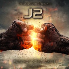 J2 'We're Not Gonna Take It' Featuring Tori Letzler