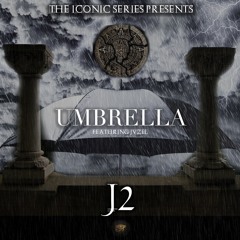 J2 'Umbrella' Featuring JVZEL