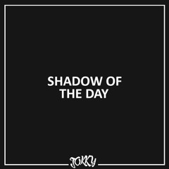 Linkin Park - Shadow Of The Day [Jakky Bootleg]
