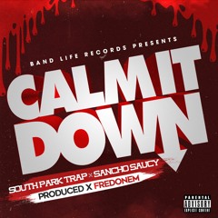 South Park Trap Calm It Down Ft. Sancho Saucy Master Bpm66