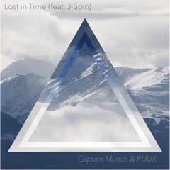 Ruux & Captain Munch - Lost In Time (feat. J - Spin)
