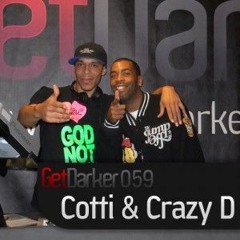 Cotti & Crazy D - GetDarkerTV 059
