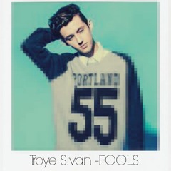 Troye Sivan - FOOLS (HOLDON Remix)