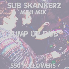 Sub Skankerz Guest Mix For 550 Followers Of (Jump Up Dnb)