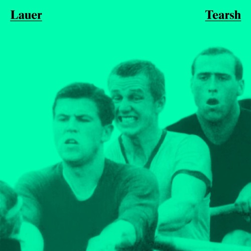 Lauer - Tearsh (Snippet)
