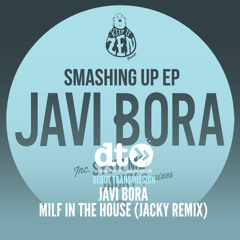 Javi Bora - Milf In The House (Jacky Remix)