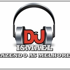 IMPOSSIVEL DJ ISMAEL