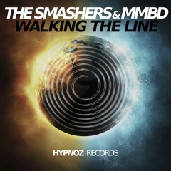 The Smashers & M.M.D.B. - Walking The Line (Out Now)
