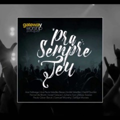 Gateway Worship - Salvador e Rei