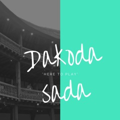 Dakoda Sada (Ft. some vocal samples) - Here To Play