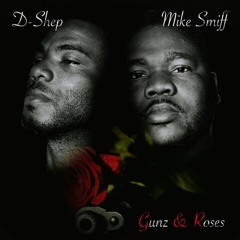 Mike Smiff & D-Shep "Sick & Tired"