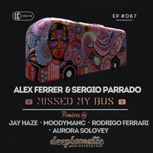 Alex Ferrer & Sergio Parrado - Missed My Bus (Jay Haze Remix/ Snippet)