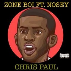 CHRIS PAUL FT. NOSEYCROW @BHMzone