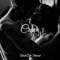 Abrah Cate Steward - Crave (Prod. IKIGVI)