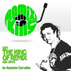 Set The King Of Remix July 2016 By Augusto Carvalho
