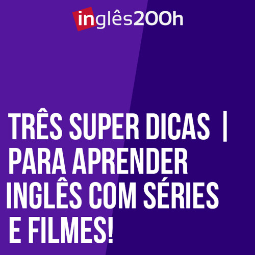 Inglês com Filmes e Séries