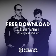 Free Download: Albin Lee Meldau - Lou Lou (Formel Long Mix)