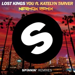 Lost Kings - You ft. Katelyn Tarver (Nermox Remix)