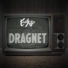 DRAGNET