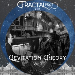 Levitation Theory - Fractalfest 2016 Minimix