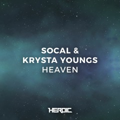 SoCal & Krysta Youngs - Heaven