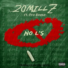 No L's (Pro. By Pro Reese)