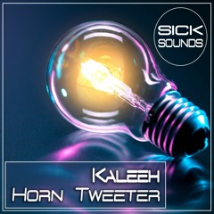 KALEEH - Horn Tweeter [FREE DOWNLOAD]