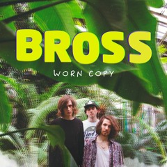 BROSS - WorN CopY (EP) - 01 WorN CopY