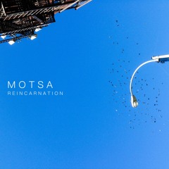 MOTSA - Reincarnation