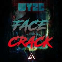 WyzE - Face Crack