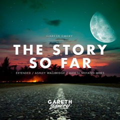 Gareth Emery - The Story So Far (Ashley Wallbridge Remix)