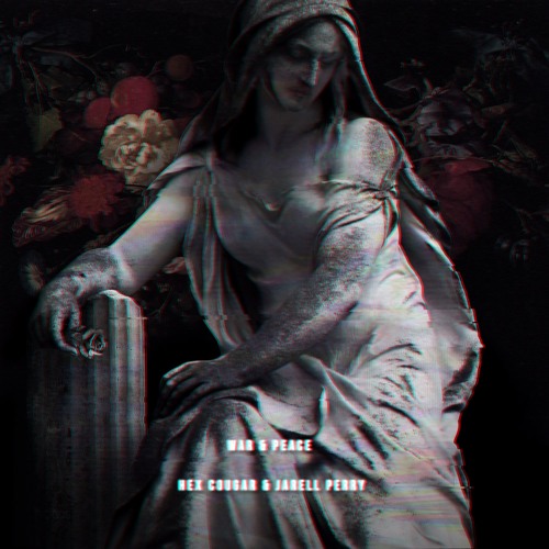 Hex Cougar x Jarell Perry - War & Peace