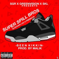 Super Spill Bros :: Been Kikkin [Prod. By Malik]