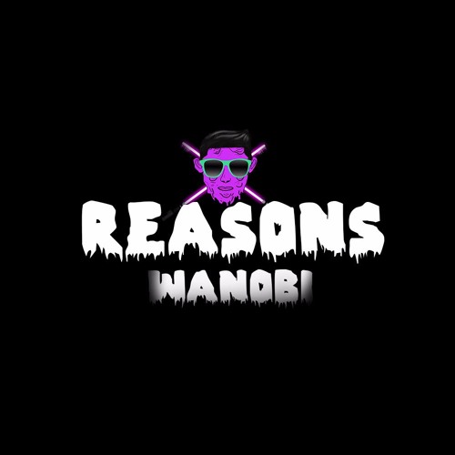 Wanobi - Reasons [Premiere]