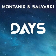 Montanix & Salvarki - Days (Original Mix)