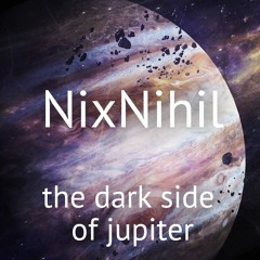 NixNihil - The dark side of jupiter