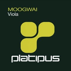 Moogwai - Viola (Torro & Duncan Newell BOOTLEG)