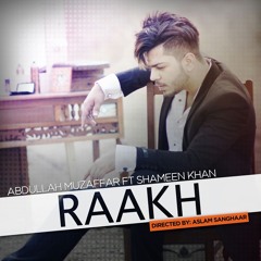 Raakh - Abdullah Muzaffar