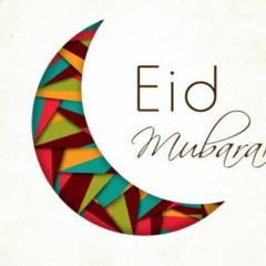 Eid Mubarak