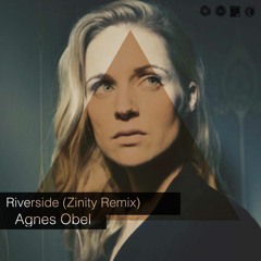 Agnes Obel - Riverside (Zinity Remix)