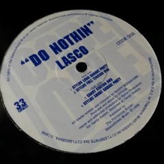 Lasco - Do Nothin (Stylus Garage Party)