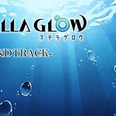 Stella Glow Soundtrack - Tuning